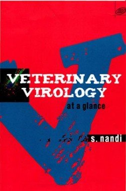 Veterinary Virology: At A Glance by S. Nandi