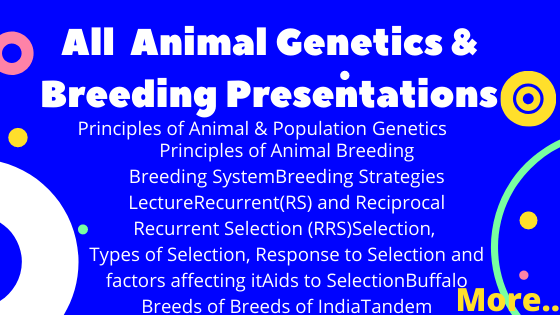 All Animal Genetics & Breeding Presentations