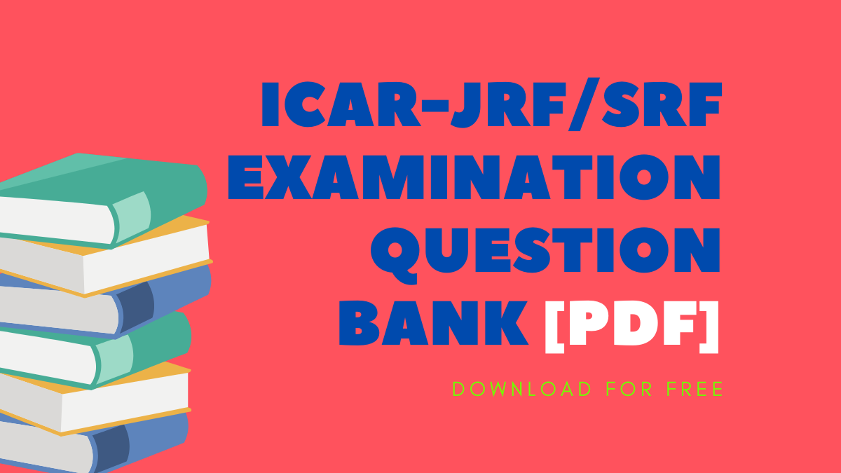 ICAR-JRF_SRF EXAMINATION QUESTION BANK