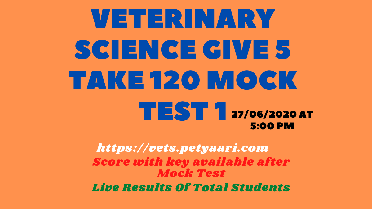 Veterinary Science Give 5 Take 120 Mock Test 1