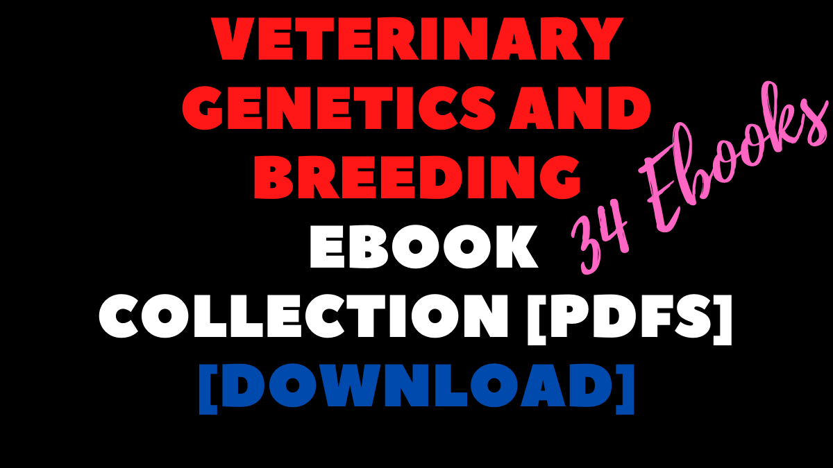 VETERINARY   Genetics and Breeding eBook Collection
