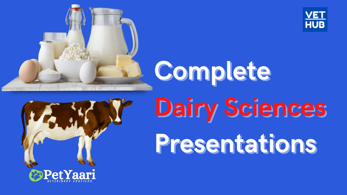 Complete Dairy Sciences Presentations