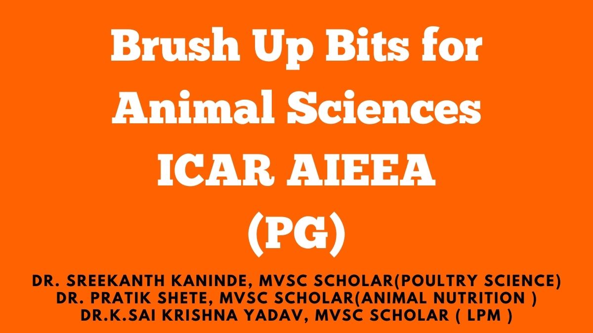 Brush Up Bits for Animal Sciences ICAR AIEEA (PG)