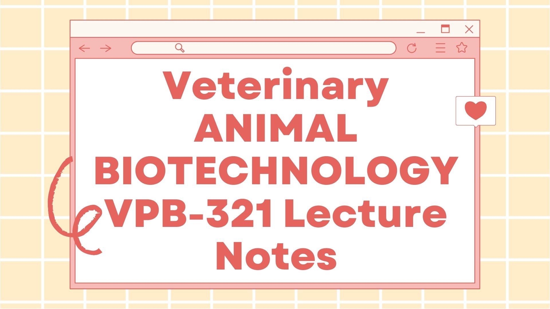Veterinary ANIMAL BIOTECHNOLOGY VPB-321 Lecture Notes
